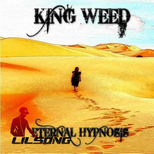 King Weed - Eternal Hypnosis